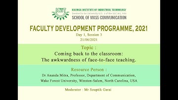 FDP, 2021 | Day 1, Session 3 | School of Mass Communication, KIIT, Deemed to be University