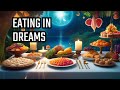 The spiritual implications of eating in a dream