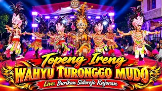 TOPENG IRENG WTM WONOSARI TERBARU WAHYU TURONGGO MUDO LIVE BURIKAN SIDOARJO KAJORAN 