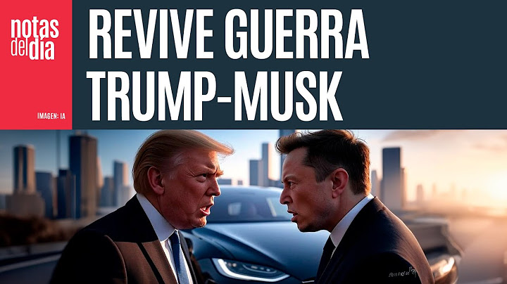 El Presidente de EU no descarta que dueño de Tesla sea deportado y pierda beneficios