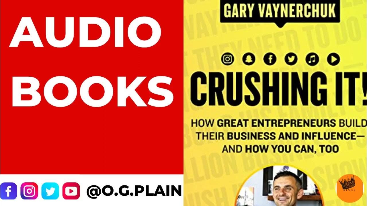 CRUSHING IT! GARY VAYNERCHUK COMPLETE INTRODUCTION AudioBook Read