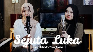 SEJUTA LUKA - RITA SUGIARTO | COVER PUTRI MELINDA FEAT JUANA
