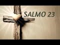 SALMO 23 † El SEÑOR ES MI PASTOR 😇 Católico con letra