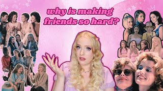 The struggle of adult female friendships | What can we do?