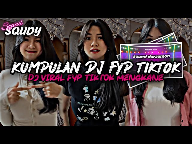 KUMPULAN DJ FYP TIKTOK 2024 SOUND KANE JEDAG JEDUG FUL BAS TERBARU class=