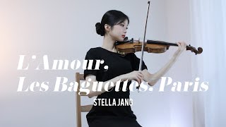 Video thumbnail of "L'Amour, Les Baguettes, Paris - Stella Jang - Violin Cover"