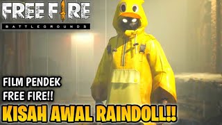 FILM PENDEK FREE FIRE!! KISAH AWAL RAINDOLL!! BOCIL POLOS YANG MENJADI KEJAM!!