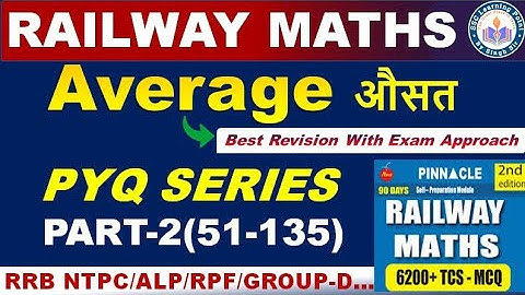 Average (Part-2) For Railway Exams || Pinnacle Railway Maths 6200 Book Solution By Singh Sir