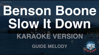 Benson Boone-Slow It Down (Melody) (Karaoke Version)