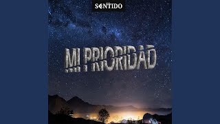 Video-Miniaturansicht von „Sentido - Mi Prioridad“