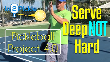 Pickleball Serve deep not hard - Project 4.0 - In2Pickle