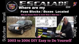 Cadillac Escalade - Complete Fuse Block / Box locations - Relays Locations