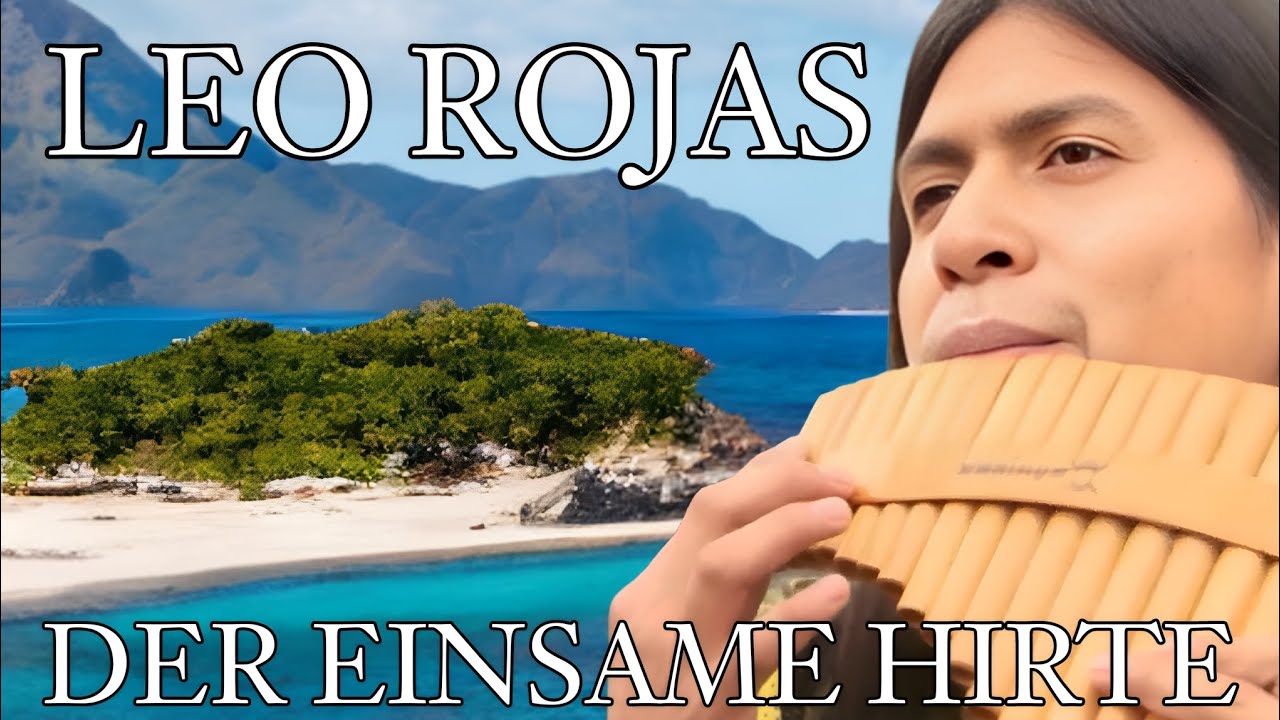 Leo Rojas • Der Einsame Hirte | The Lonely Shepherd