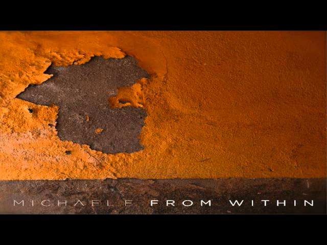 Michael E - From Within Me