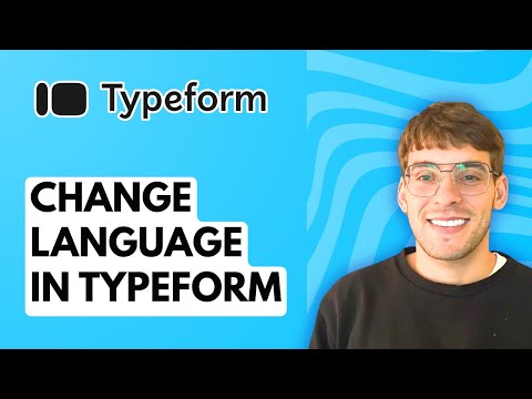 How to Change Language in Typeform [2026 Full Guide]