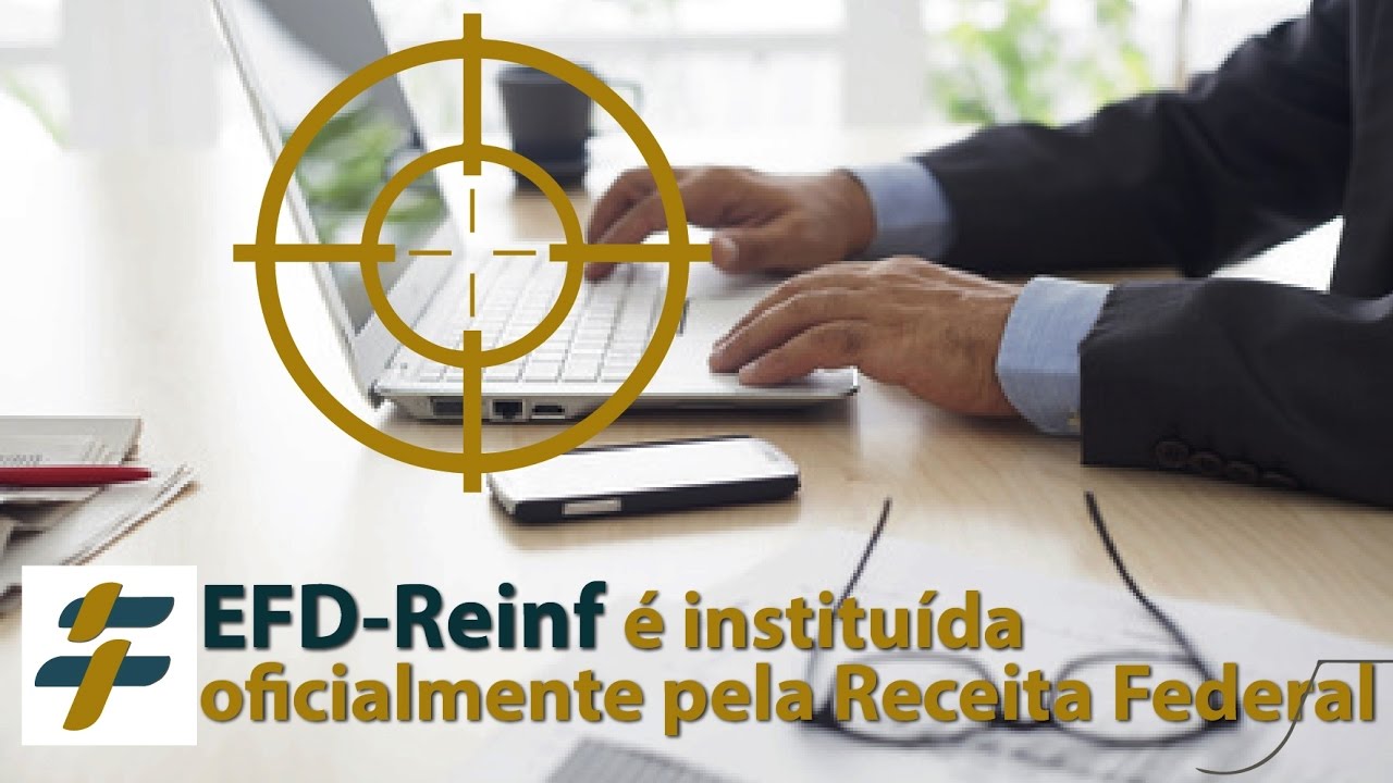 Reinf EFD-Reinf é instituída oficialmente pela Receita Federal - YouTube
