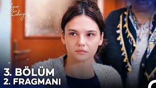 Korkma Ben Yanındayım 3. Bölüm 2. Fragmanı | \