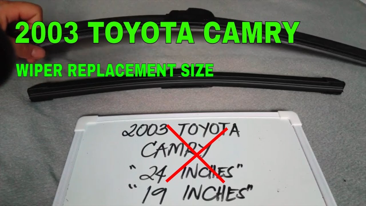 🚗 🚕 2003 Toyota Camry Wiper Blade Replacement Size 🔴 - YouTube