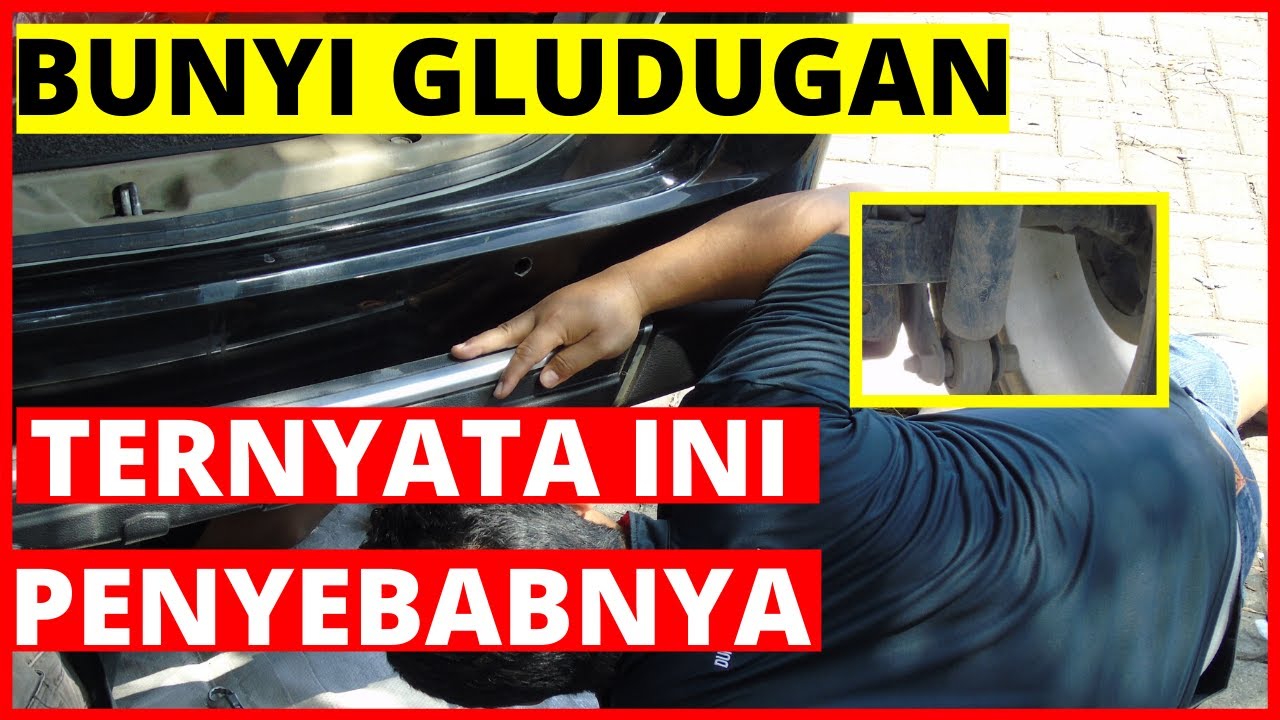 Penyebab Dan Cara  Mengatasi  Bunyi  Gluduk Roda Mobil  Cara  