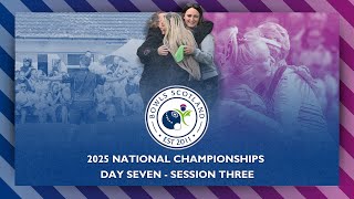 2025 Bowls Scotland National Championships - Day 7 / Session 3 (3.30pm)