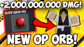 New OP Blood Queen Orb + Retsu Unohana = 4 BILLION DAMAGE FULL AOE! | ASTD Showcase