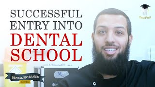 Successful Entry into Dental School | by DENTPREP