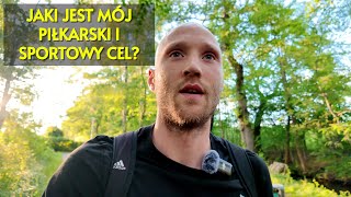 #3 jaki jest mój sportowy i piłkarski cel?📈