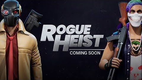 Rogue Heist New Trailer|Coming Soon|Rogue Heist|Read Description