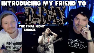 Introducing My Friend to BTS - Snooze from D-Day The Final Night ( With Ending Thoughts )