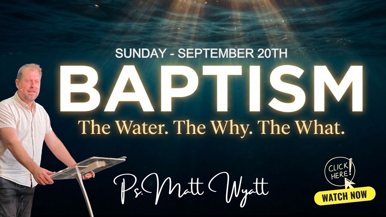Join us for our Special BAPTISM SUNDAY Service