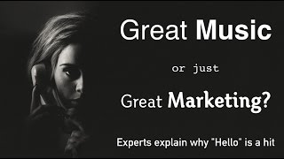 Adele's Hello: Great Music - or just Great Marketing