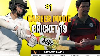 Debut - FC One day, T20, Test match - Career mode Cricket 19