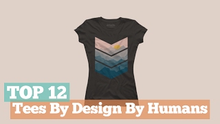 Top 12 Tees By Design By Humans Graphic T-Shirts Best Sellers
