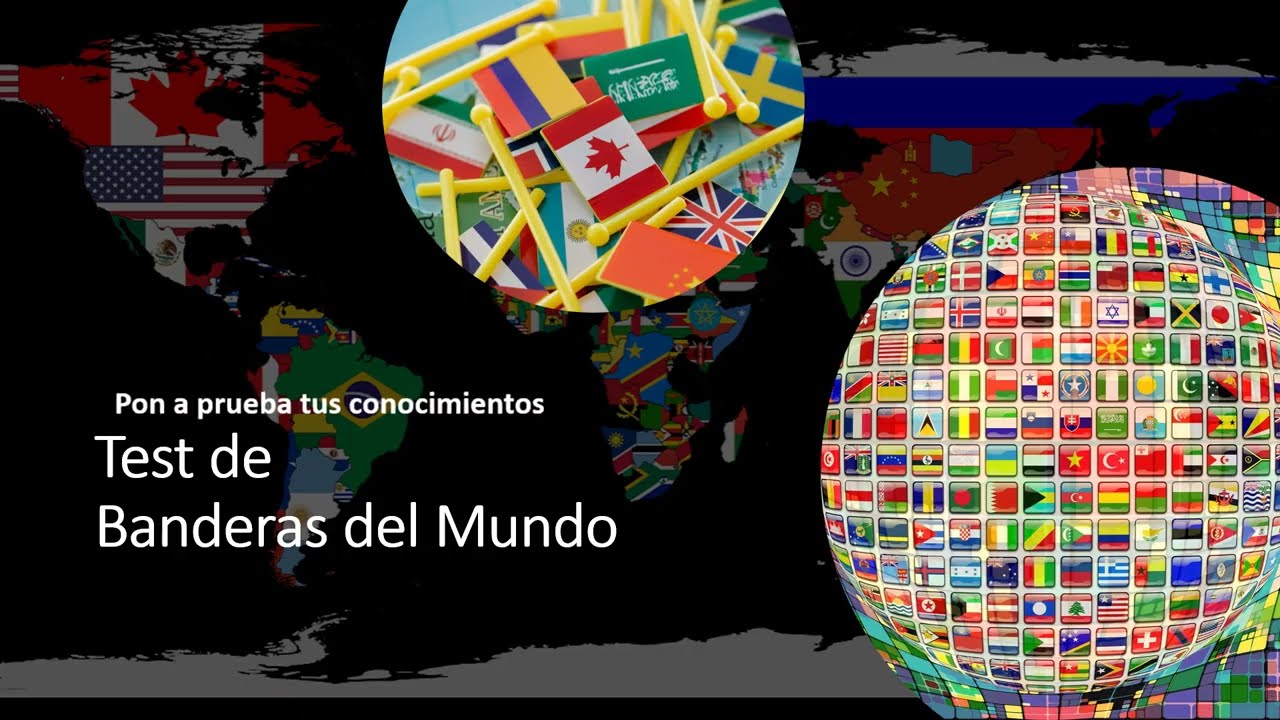 Test Banderas del Mundo. Divierte mientras contestas - YouTube