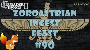 Crusader Kings 2 - Zoroastrian Incest Feast #90