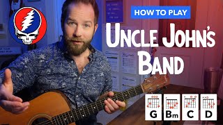 Uncle John&#39;s Band by Grateful Dead – Guitar Lesson with Simple Strumming Pattern Included!