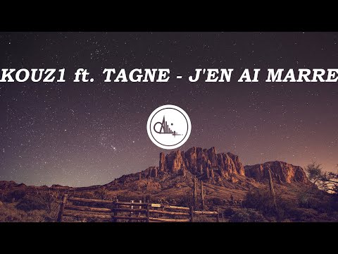 Kouz1 Ft Tagne - J'en Ai Marre