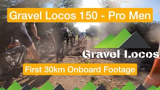 Gravel Locos  Pro Men First 30km Onboard Footage