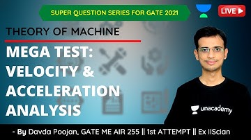 L 11 | MEGA TEST : Velocity & Acceleration Analysis | Theory Of Machine | Davda Poojan