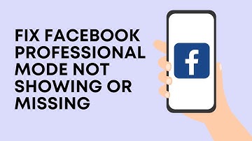 How To Fix Facebook Professional Mode Not Showing Or Missing (Problem Solved)