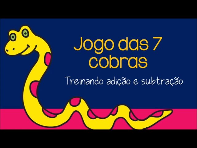 Pró-Letramento Matemática: Jogo das sete cobras