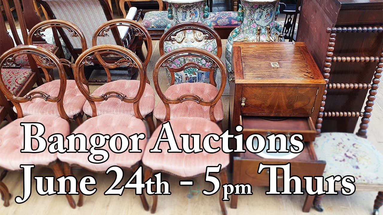 Bangor Auctions Antique Preview June 24th Thursday 5pm YouTube