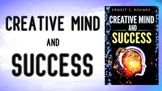 CREATIVE MIND AND SUCCESS  Ernest Holmes AUDIOBOOK