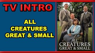 All Creatures Great and Small TV Intro