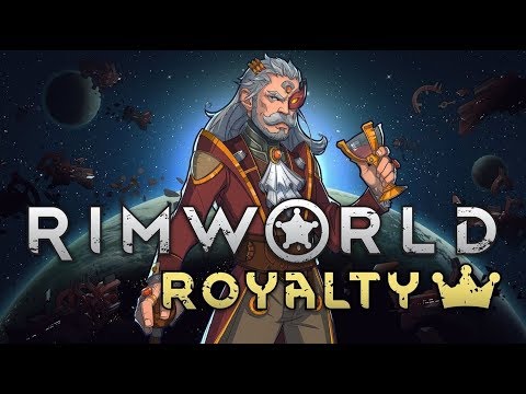 Rimworld Royalty - The Best Colony Builder Gets a Surprise Expansion!!