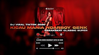 DJ KICAU MANIA NDARBOY GENK 2026 | BREAKBEAT REMIX BY WES ALL 