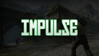 IMPULSE | A CS:GO Frag Movie