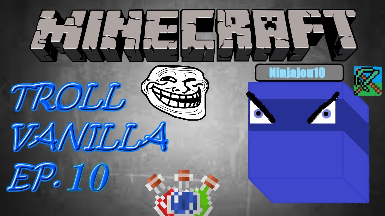 Minecraft Troll Vanilla episode 10: I FOUND THE PERFECT SPOT!!!!!!!