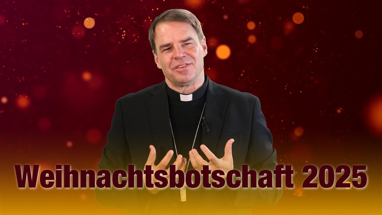 Teilnehmen am ewigen Leben – Weihnachtsbotschaft 2025