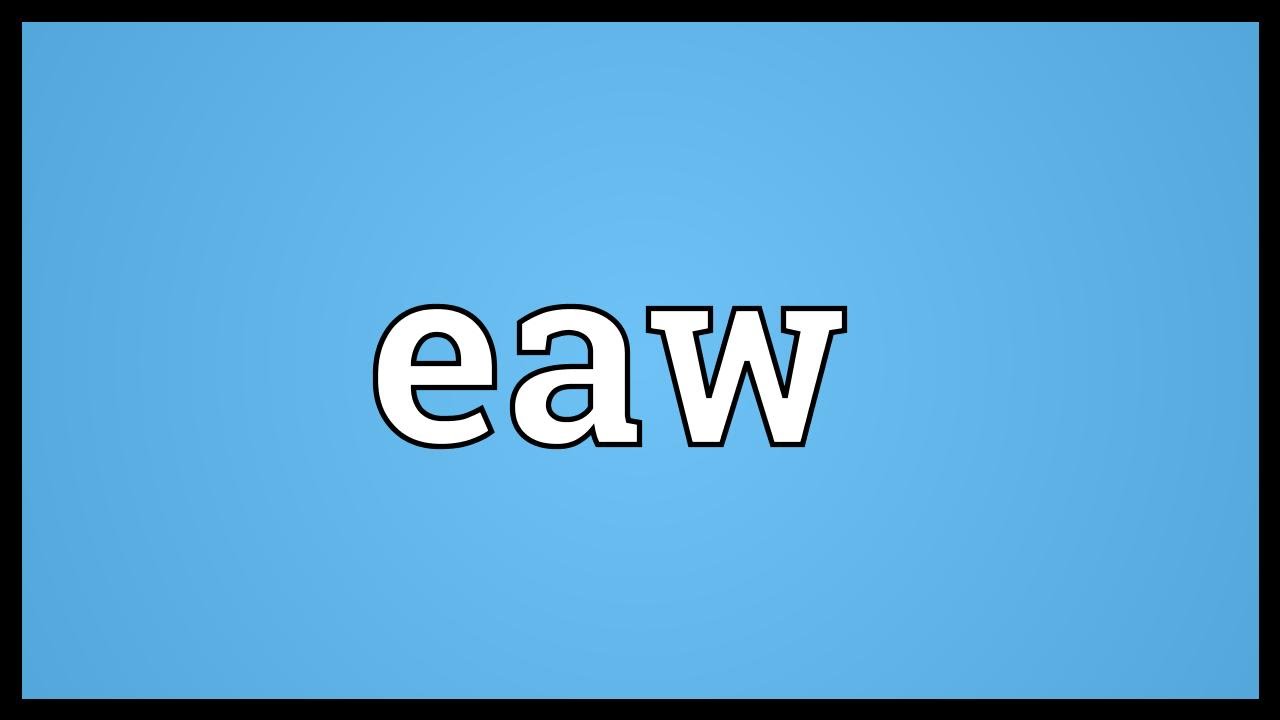 Eaw Meaning YouTube Eaw Meaning YouTube